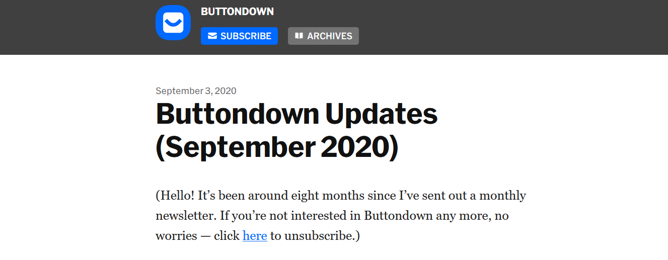 An example of a Buttondown newsletter that came after a long break, with an unsubscribe link in the opening paragraph.